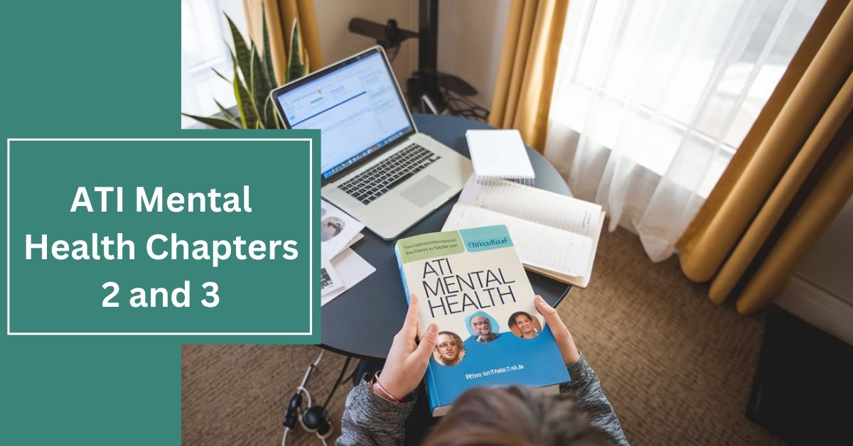 ATI Mental Health Chapters 2 and 3