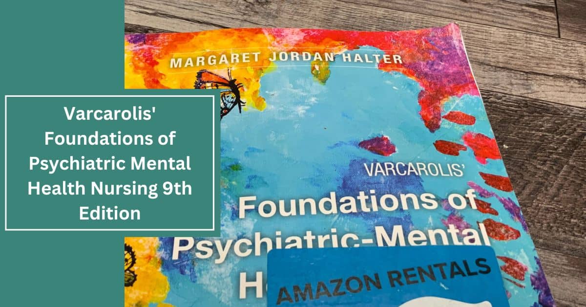 Varcarolis' Foundations of Psychiatric Mental Health Nursing 9th Edition