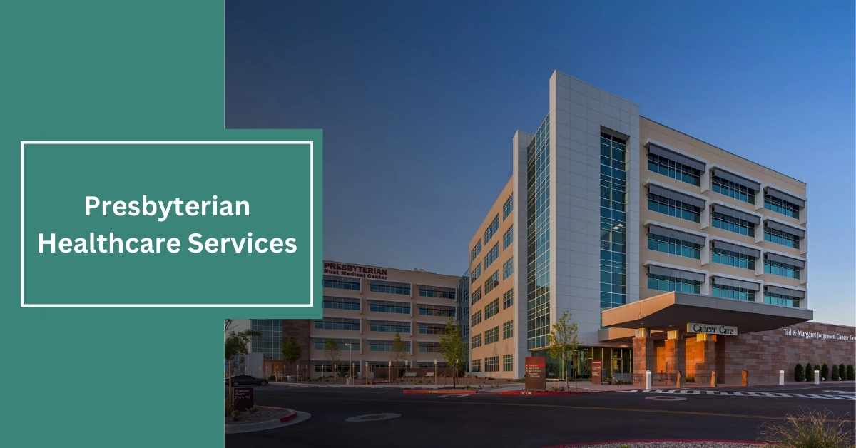Presbyterian Healthcare Services